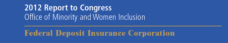 2012 Report to Congress, Office of Minority and Women Inclusion by FDIC