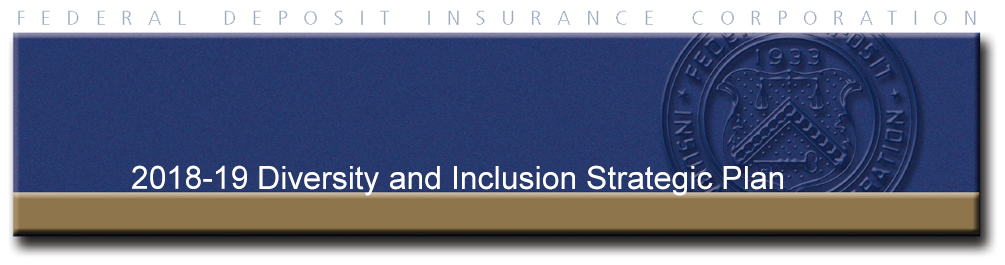 Banner of FDIC 2018-19 Diversity and Inclusion Strategic Plan