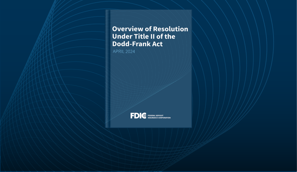 FDIC Releases Comprehensive Report On Orderly Resolution of Global Systemically Important Banks