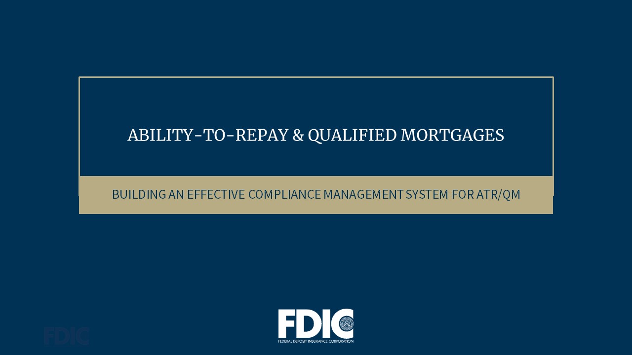 Ability-to-Repay & Qualified Mortgages: Building an Effective Compliance Management System for ATR/QM