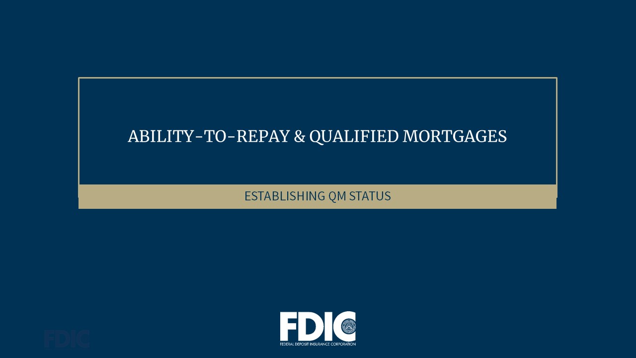 Ability-to-Repay & Qualified Mortgages: Establishing QM Status